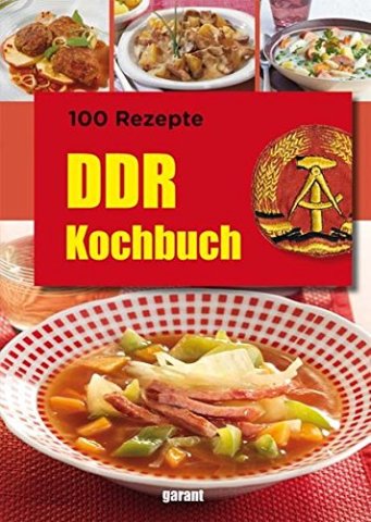 DDR-Küche: Mehr als nur Soljanka und Letscho.