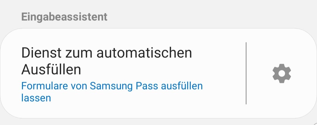 Unten findest du den Abschnitt "Eingabeassistent" und/oder die Option "Dienst zum automatischen Ausfüllen". Dort ist standardmäßig der Samsung Pass aktiviert.