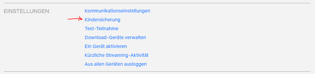 Unter euren Einstellungen findet ihr die Option zur Netflix-Kindersicherung.