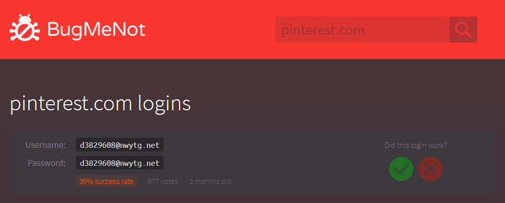 Auf BugMeNot haben Nutzer schon Login-Daten erstellt, die du für Pinterest verwenden kannst.